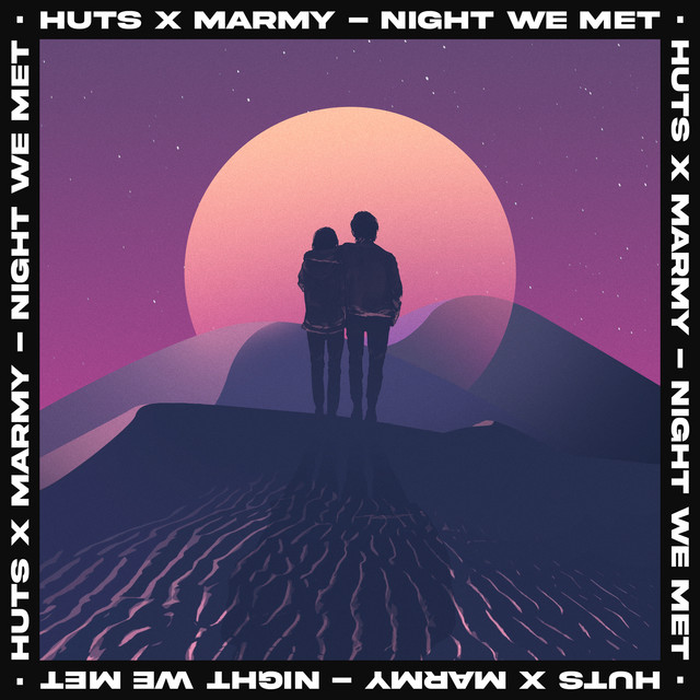 Read more about the article HUTS x Marmy – Night We Met