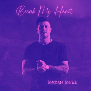 Read more about the article Jordan Jones – Break My Heart