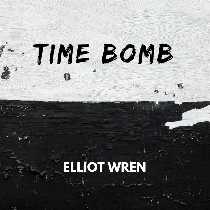 Read more about the article Elliot Wren – Time Bomb
