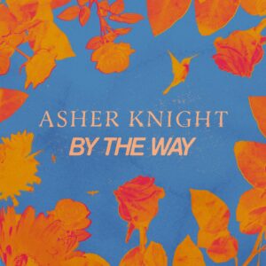 Read more about the article Asher Knight – Asher Knight