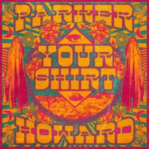 Read more about the article Parker Howard – Your Shirt
