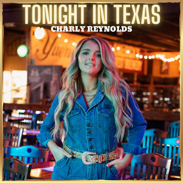 Read more about the article Charly Reynolds – Tonight In Texas
